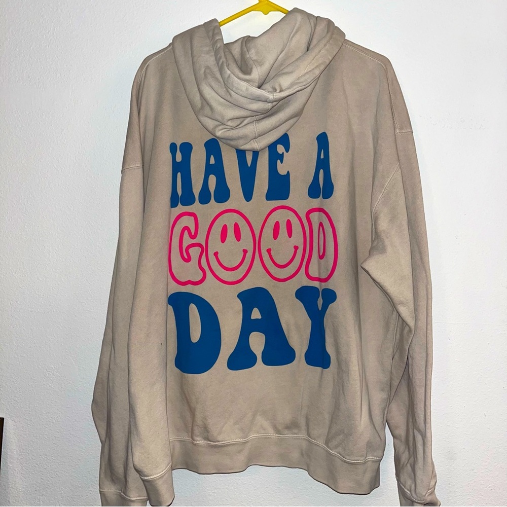 Have a good day zip up hoodie 2XL